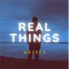 Walder - Real Things - Single